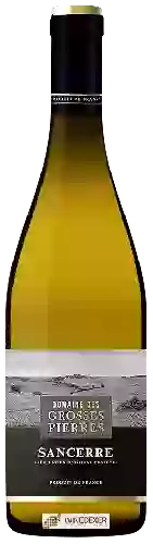 Domaine des Grosses Pierres